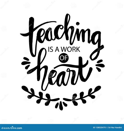 Teaching Is A Work Of Heart Typography Stock Vector Illustration Of