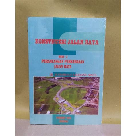 Jual Konstruksi Jalan Raya Buku By Ir Hamirhan Saodang Msce Shopee