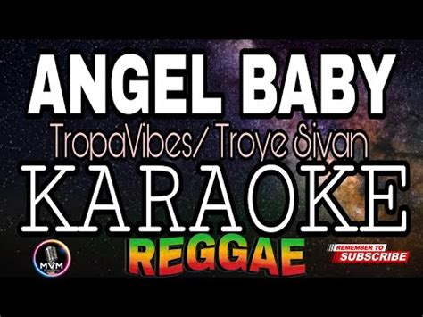 Angel Baby Tropavibes Troye Sivan Reggae Karaoke Version Mvm