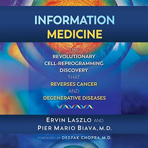 Information Medicine The Revolutionary Cell Reprogramming Discovery