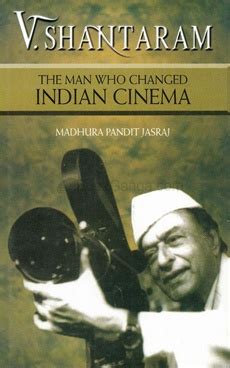 V. Shantaram The Man Who Changed Indian Cinema - V. Shantaram The Man ...