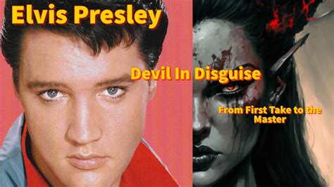 Elvis Presley You Re The Devil In Disguise From First Take To The Master Youtube