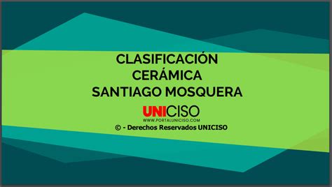 Clasificaci N Cer Mica Portal Uniciso