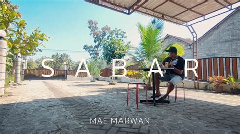 Mas Marwan Sabar Official Lyric Video Youtube