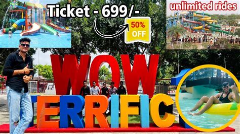 Wow Water Park Noida Worlds Of Wonder Noida Water Park Ticket Price