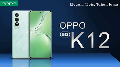 OPPO K12 5G INDONESIA REVIEW HARGA DAN SPESIFIKASI BARU 2024 YouTube