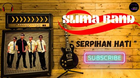 Lirik Lagu Serpihan Hati Slima Band Lagu Lawas Populer YouTube