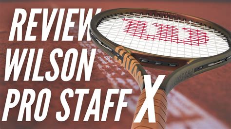 Review Wilson Pro Staff X V Gramos Youtube