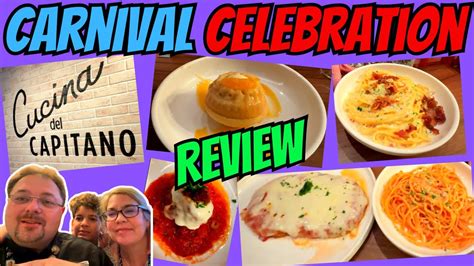 Carnival Celebration Cucina Del Capitano Menu Review Youtube