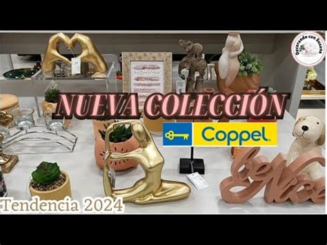 Recorrido En Coppelnueva Colecci N En Decoraci N Hogarnovedades