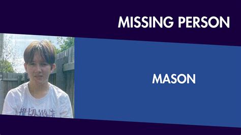 Victoria Police On Twitter Mason Is Missing The 13 Year Old Was Last Seen In Epping On 31