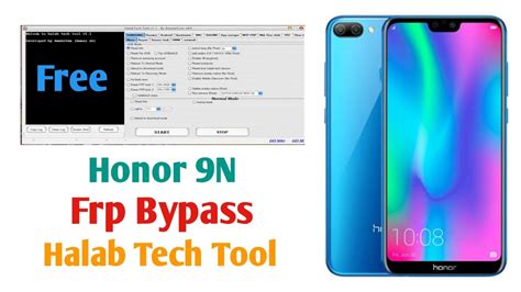 Honor N Frp Bypass By Halab Tech Tool Honor All Model Frp Bypass By