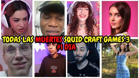 TODAS LAS MUERTES SQUID CRAFT GAMES 3 DIA 1 YouTube