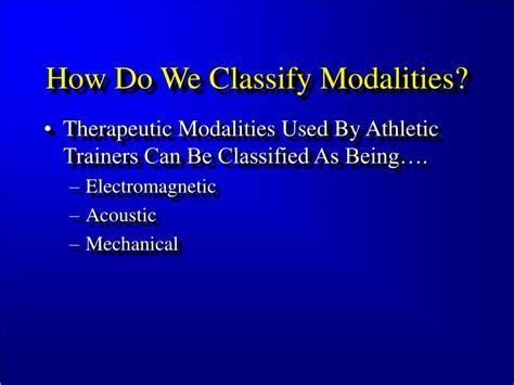 Ppt The Science Of Therapeutic Modalities Powerpoint Presentation