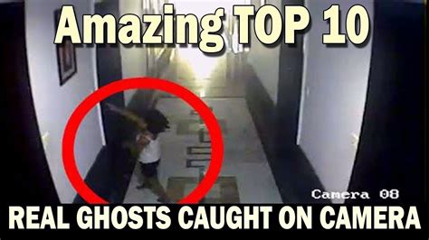 Top 10 Real Ghosts Real Footage Top 10 Movies Amazing List Youtube