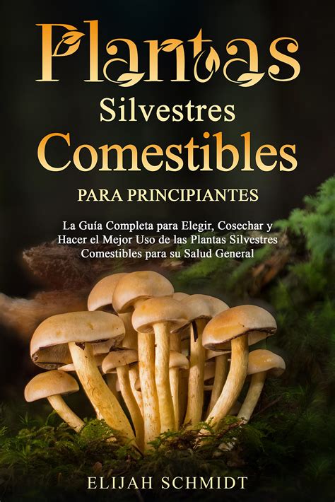 Buy as Silvestres Comestibles para Principiantes La Guía Completa para