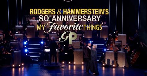 Wtvp Spots Rodgers And Hammersteins 80th Anniversary My Favorite