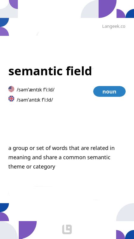 Definition & Meaning of "Semantic field" | LanGeek