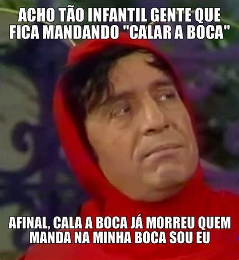 Cala Boca Ja Morreu Meme By Nosilla Memedroid