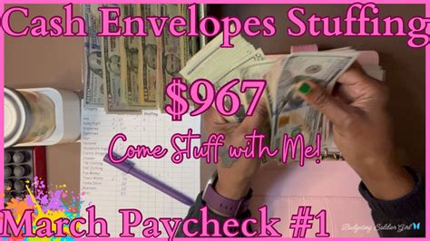 March Paycheck 1 Cash Envelopes Stuffing 967 Come Stuff With Me