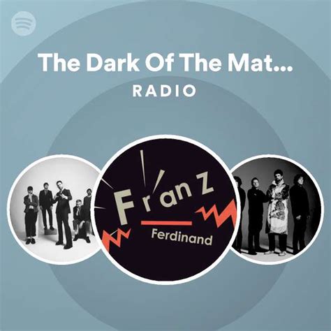 The Dark Of The Matin E Radio Playlist By Spotify Spotify