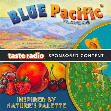 End-To-End Solutions Begin With Blue Pacific Flavors - Taste Radio