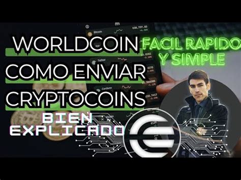 Como Enviar Worldcoins Con La Worldapp Paso A Paso Bien Explicado