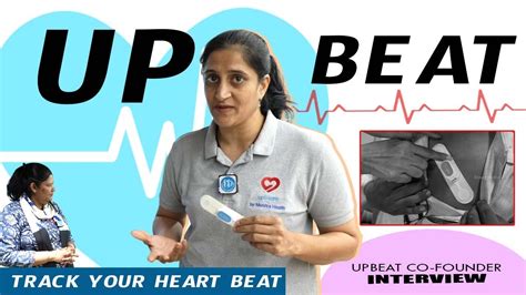 Up Beat Tracking Heart Beat Up Beat Co Founder Interview Neha