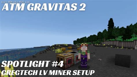 Atm Gravitas Spotlight Gregtech Lv Miner Setup Youtube