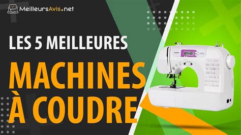 Meilleure Machine Coudre Avis Guide D Achat Comparatif