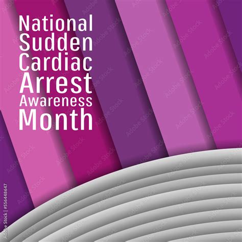 National Sudden Cardiac Arrest Awareness Month Suitable For Greeting