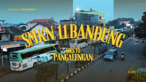 SMK 11 BANDUNG Goes To Pangalengan YouTube