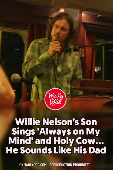 Willie Nelson’s Son Lukas Is Following In His Father S Footsteps He Sounds Just Like His Dad