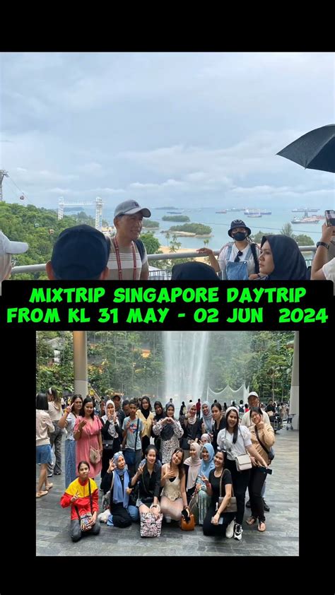 Mixtrip Singapore Daytrip From Kl May Jun Tq Cik Farah Dan