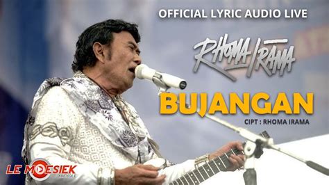 Rhoma Irama Bujangan Official Audio Lyric Best Live Vol 2 YouTube