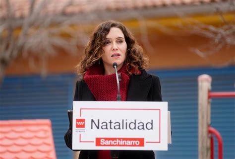 D Az Ayuso Presenta La Estrategia De Natalidad Encabezamos El Plan