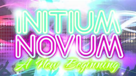 Initium Novum A New Beginning Edm Youtube