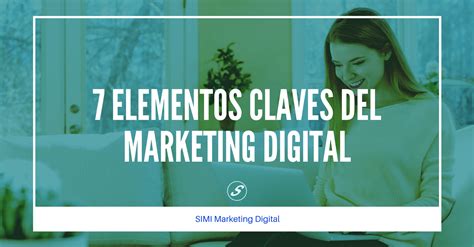 Importancia Del Marketing Digital Para Las Empresas Simi Marketing