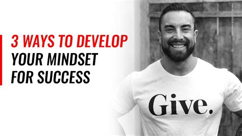 3 Ways To Develop Your Mindset For Success Youtube