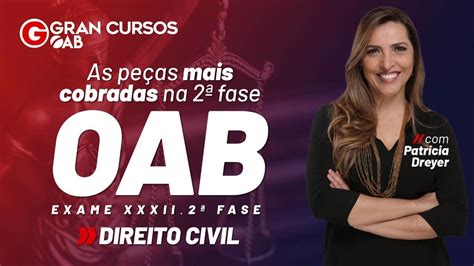 Exame Xxxii Oab As Pe As Mais Cobradas Na Fase Direito Civil