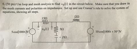 Solved Use Loop And Mesh Analysis To Find Upsilon 0 T In