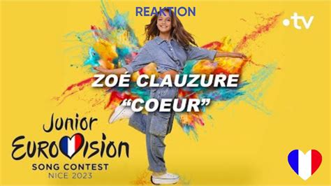 Zoé Clauzure Cœur Reaktion JESC Frankreich 2023 YouTube