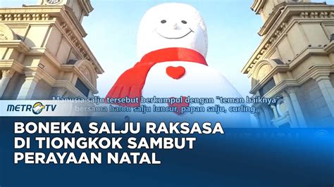 Metro Xinwen Melihat Boneka Salju Raksasa Di Harbin Tiongkok YouTube