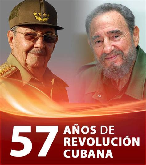 57 ANIVERSARIO DEL TRIUNFO DE LA REVOLUCION CUBANA Embajadas Y