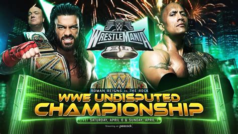 Wwe Wrestlemania 40 Roman Reigns Vs The Rock By Wwetheolderdog On