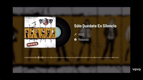 Solo quédate en silencio RBD YouTube