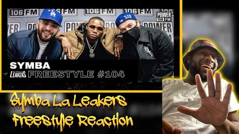 Symba Freestyle W The L A Leakers First Time Reaction Is He Top 5 New