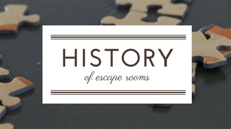 The History of Escape Rooms - What You Need to Know - Premier Escape ...