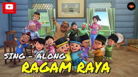 Upin & Ipin - Ragam Raya (Sing - Along) - YouTube