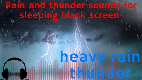 Rain And Thunder Sounds For Sleeping Black Screen Relax With A Gentle